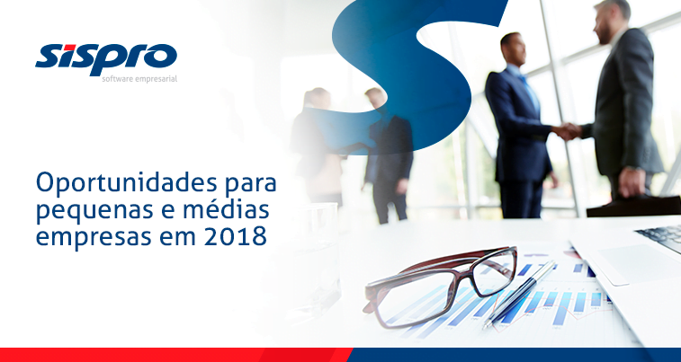 Oportunidades Para Micro e Pequenas Empresas em 2018