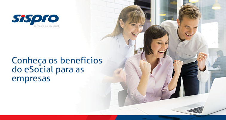 Conheça os benefícios do eSocial para as empresas
