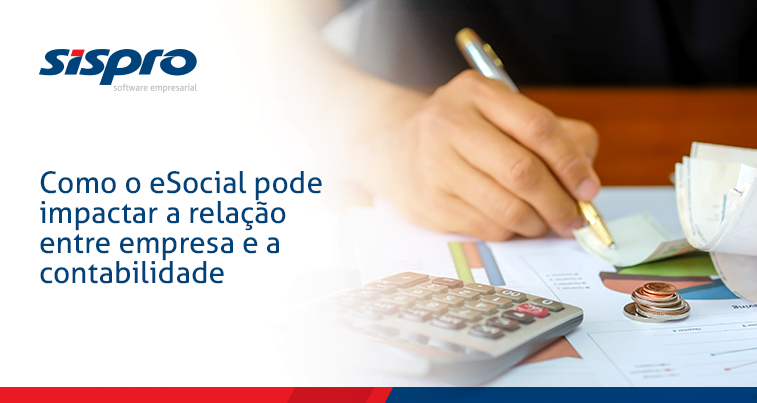 Como o eSocial pode impactar a relação entre empresa e a contabilidade?