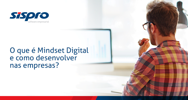 O que é mindset digital e como desenvolver nas empresas?