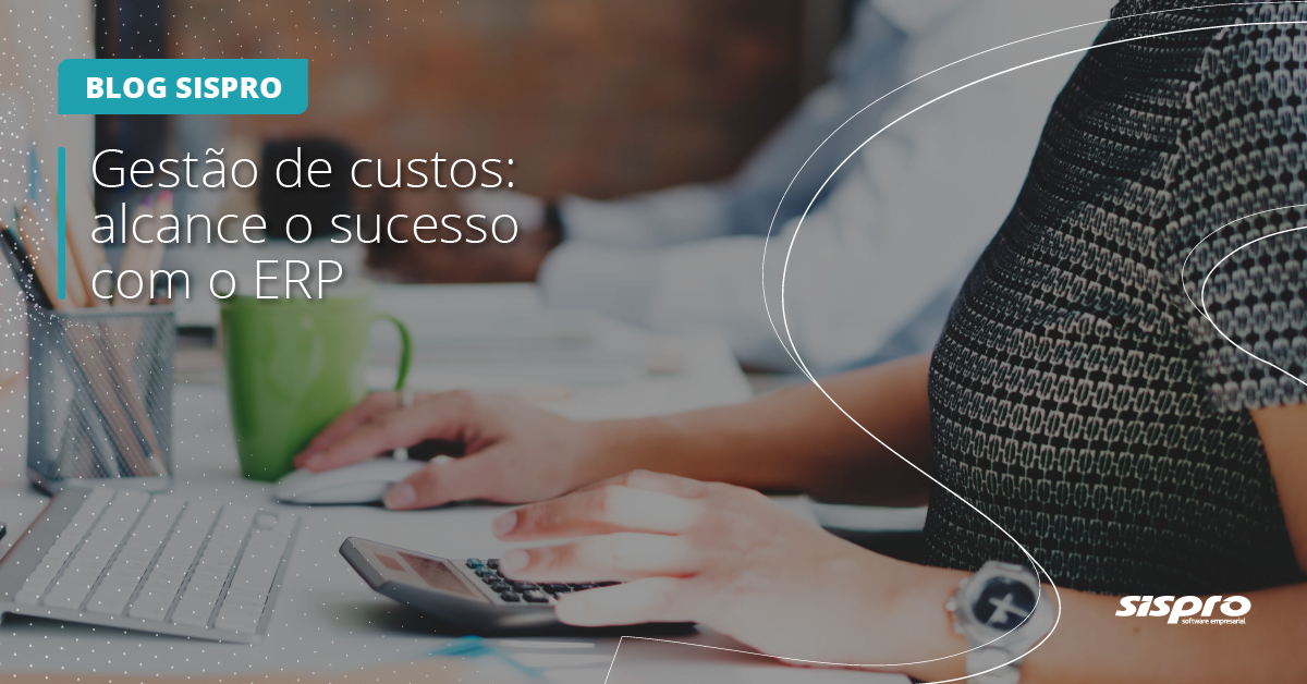 como o ERP auxilia na gestão de custos