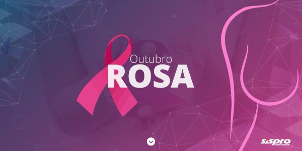 Outubro Rosa | Mês da Luta Contra o Câncer de Mama