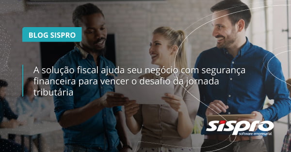 como uma solução fiscal ajuda meu negócio