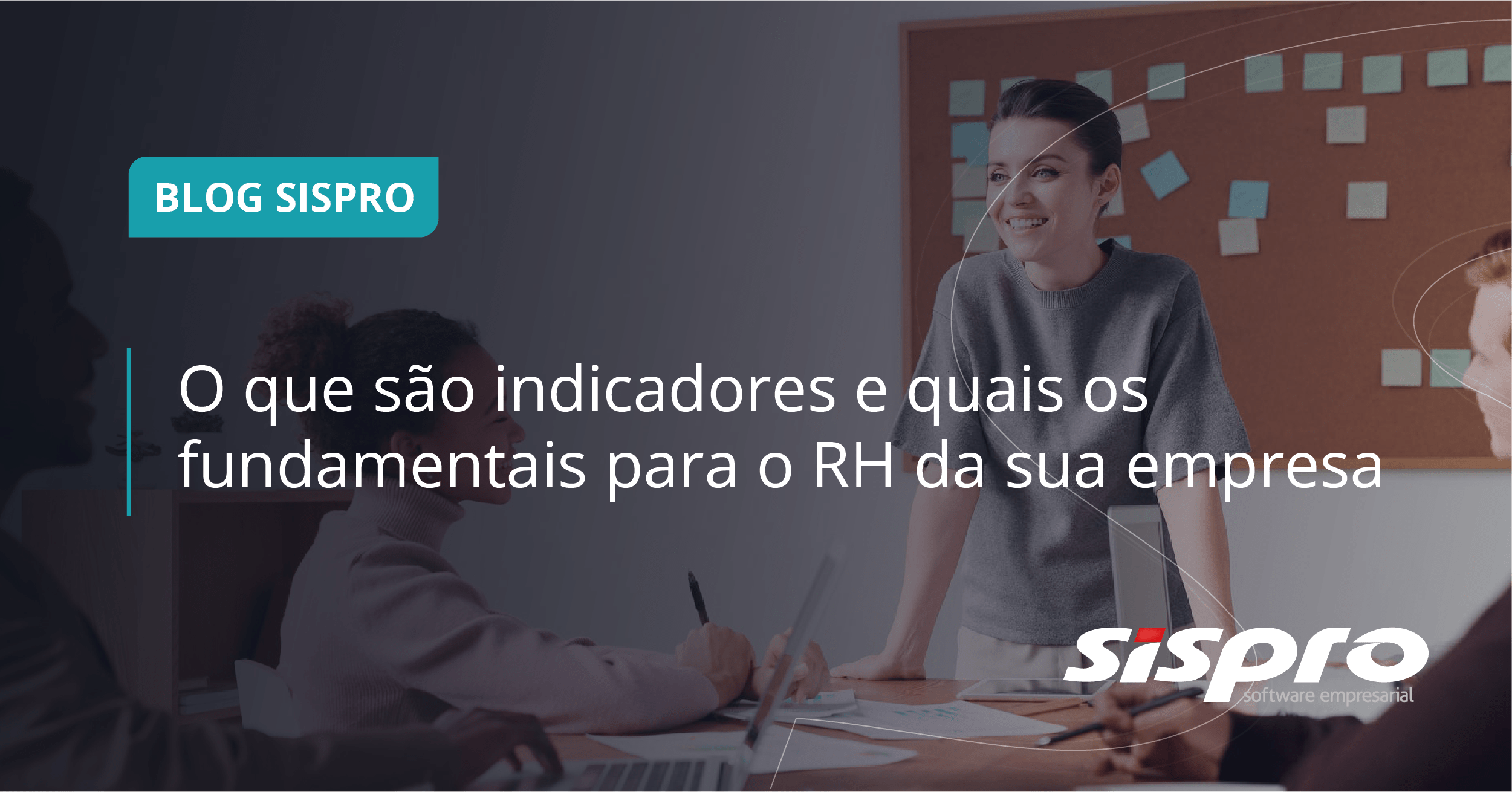 O que são indicadores e 6 fundamentais para o seu RH e sua empresa
