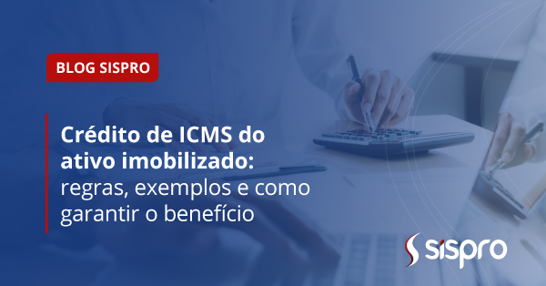 ICMS sobre ativo: como recuperar crédito fiscal