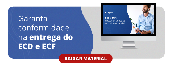 Garanta conformidade na entrega do ECD e ECF. Baixar material