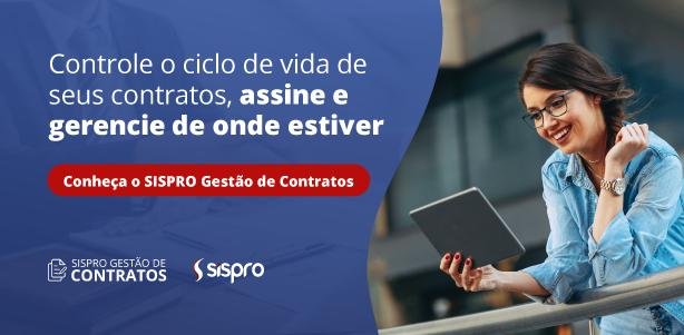 Controle o ciclo de vida de seus contratos, assine e gerencie de onde estiver. Conheça o SISPRO Gestão de Contratos