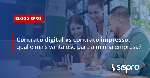 Contrato digital vs contrato impresso: qual é mais vantajoso?
