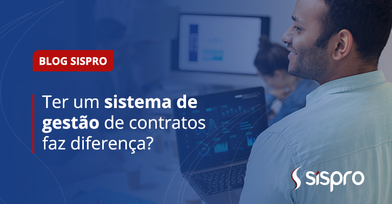 Ter um sistema de gestão de contratos faz diferença?