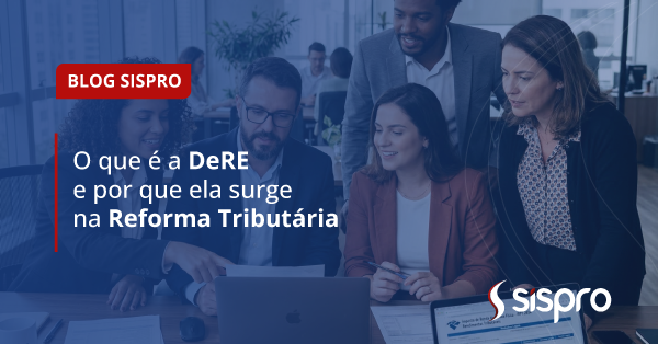 O que é a DeRE e por que ela surge na Reforma Tributária