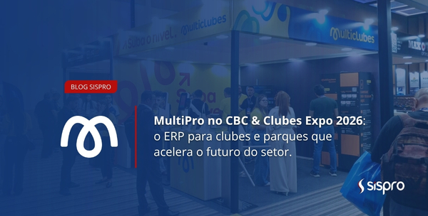 MultiPro no CBC & Clubes Expo 2026: o ERP para Clubes e Parques que acelera o futuro do setor