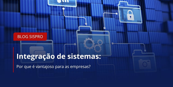 Integração de sistemas: por que é vantajoso para as empresas?